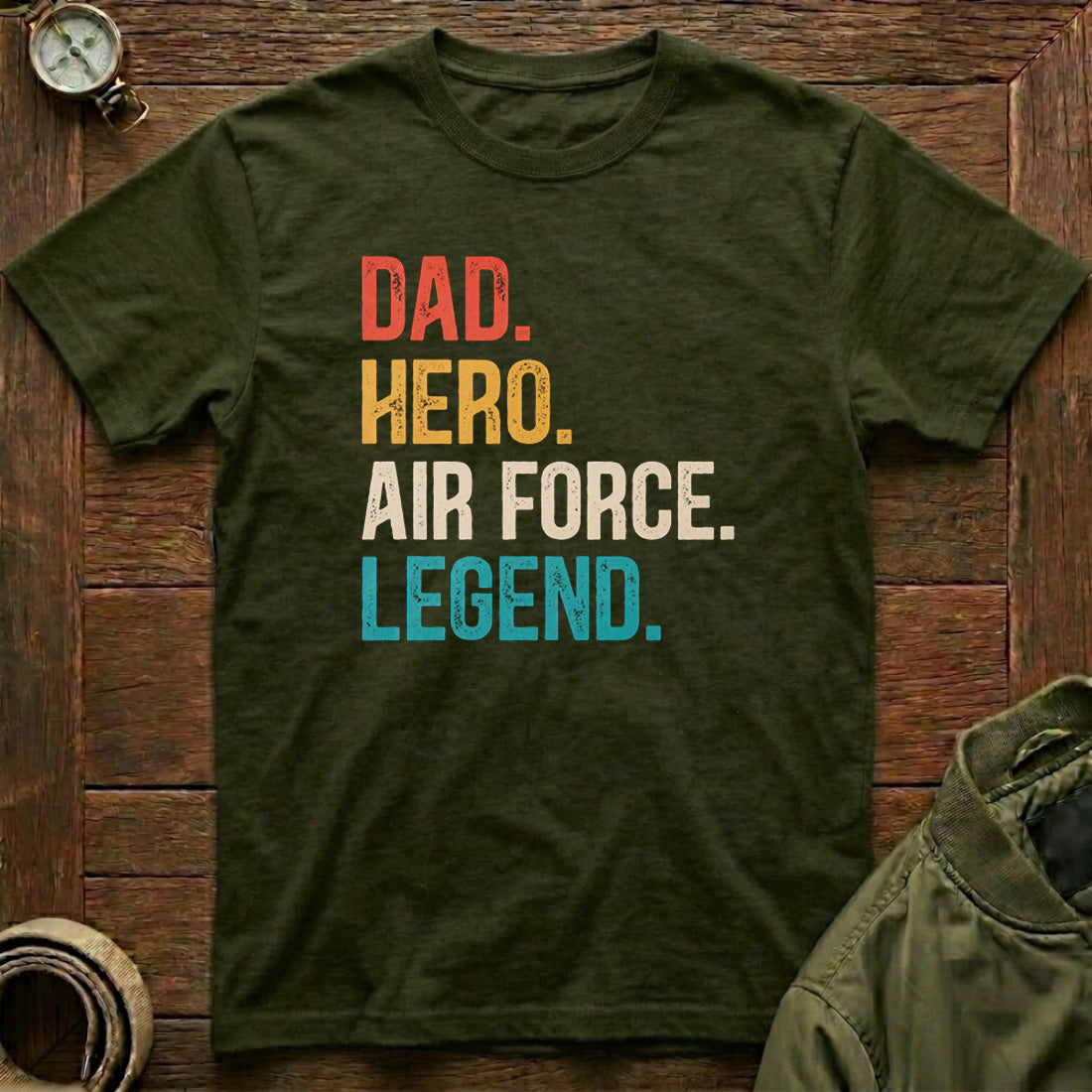 Dad. Hero. Air Force. Legend og