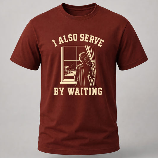 I Serve By Waiting Brick Red
