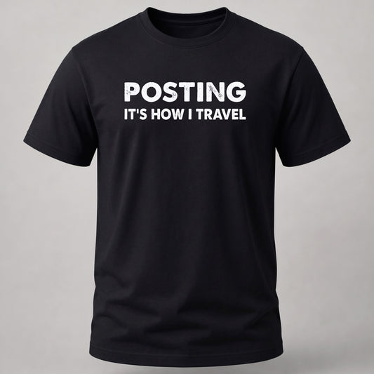 Posting is How I Travel Black