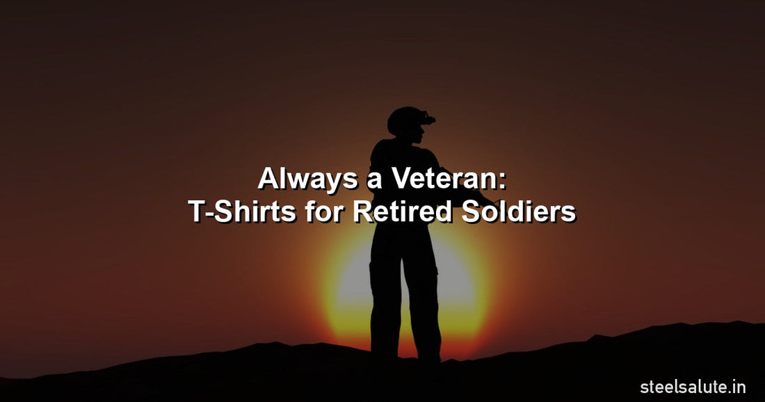 Always a veteran – t-shirts for retired Indian soldiers 2026