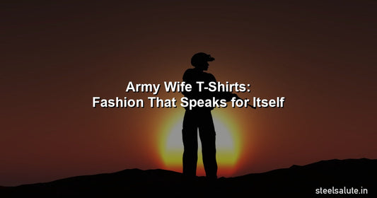 Army wife t-shirts – fashion that speaks for itself