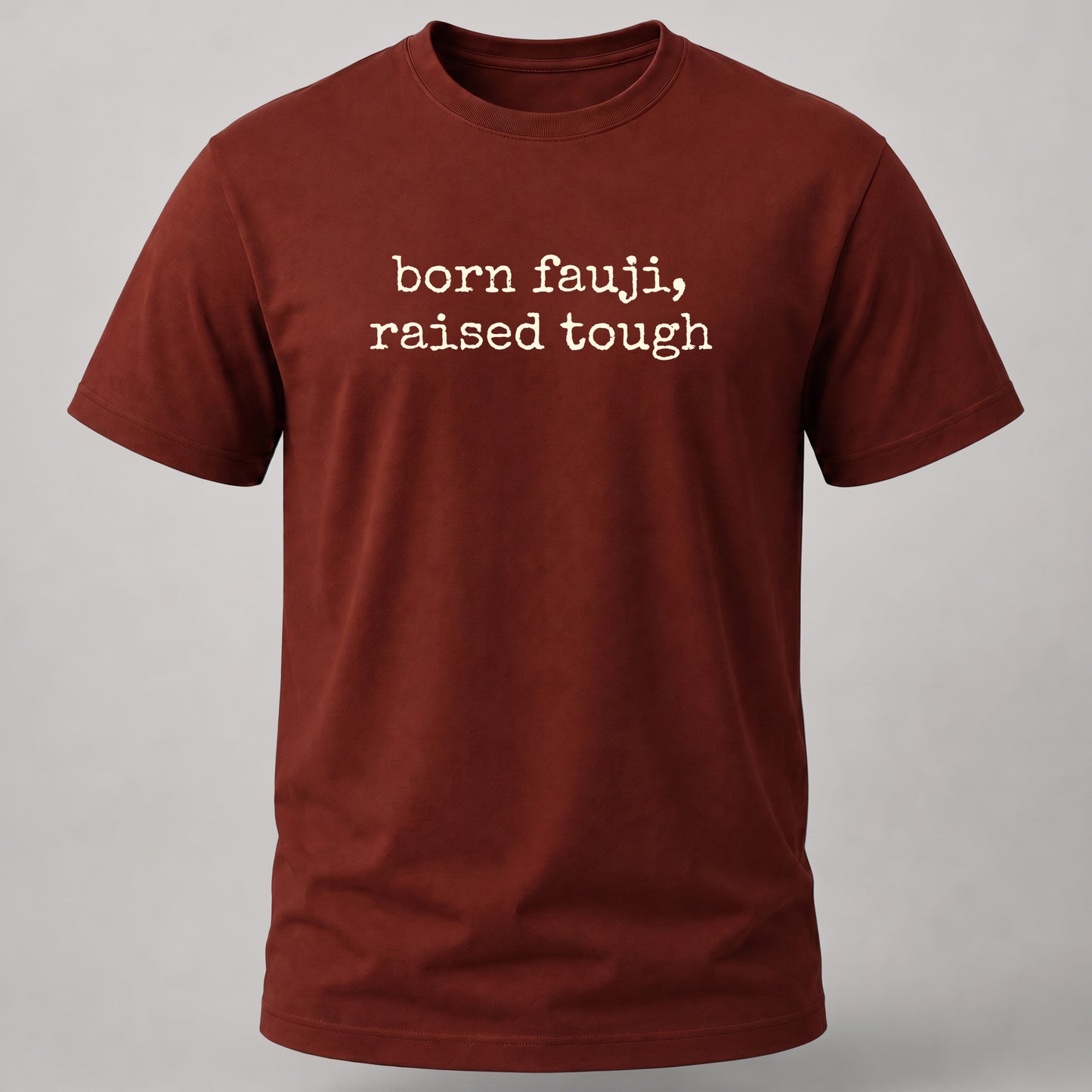 Born Fauji, Raised Tough Brick Red