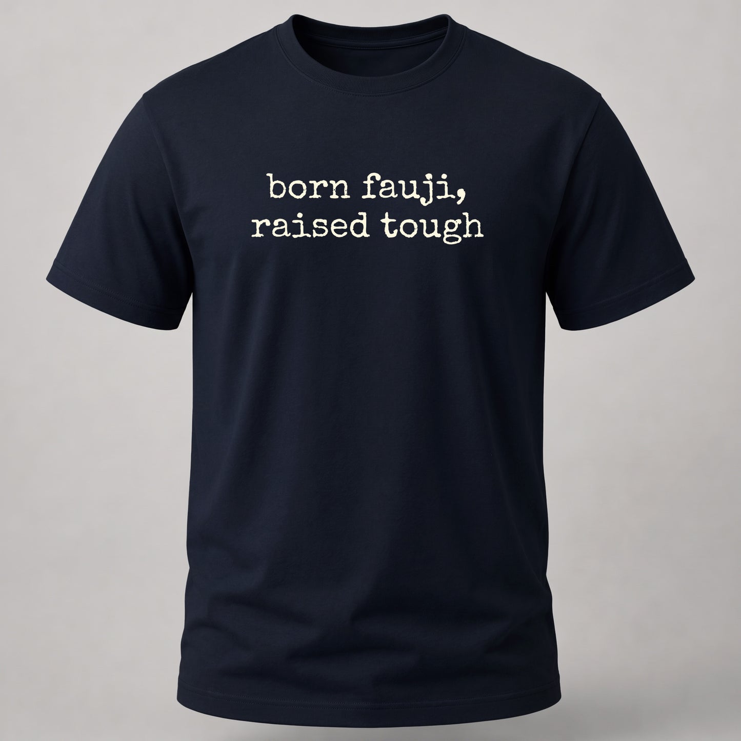 Born Fauji, Raised Tough Navy Blue