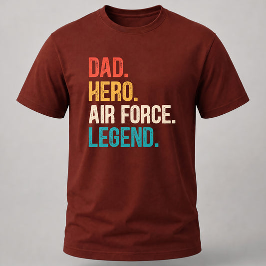 Dad. Hero. Air Force. Legend. Brick Red