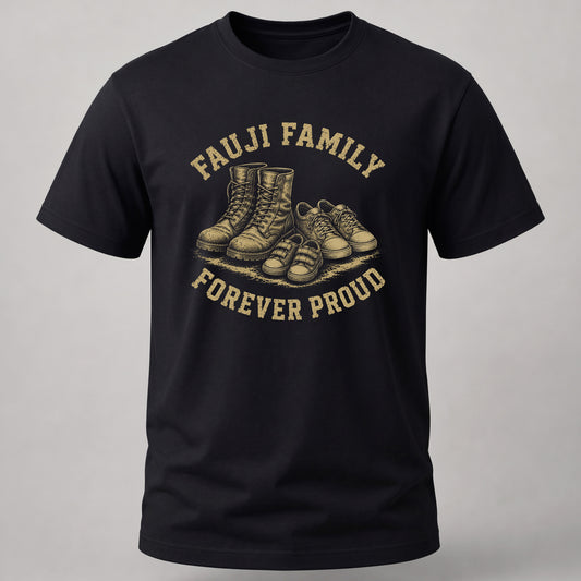 Fauji Family _ Forever Proud Black