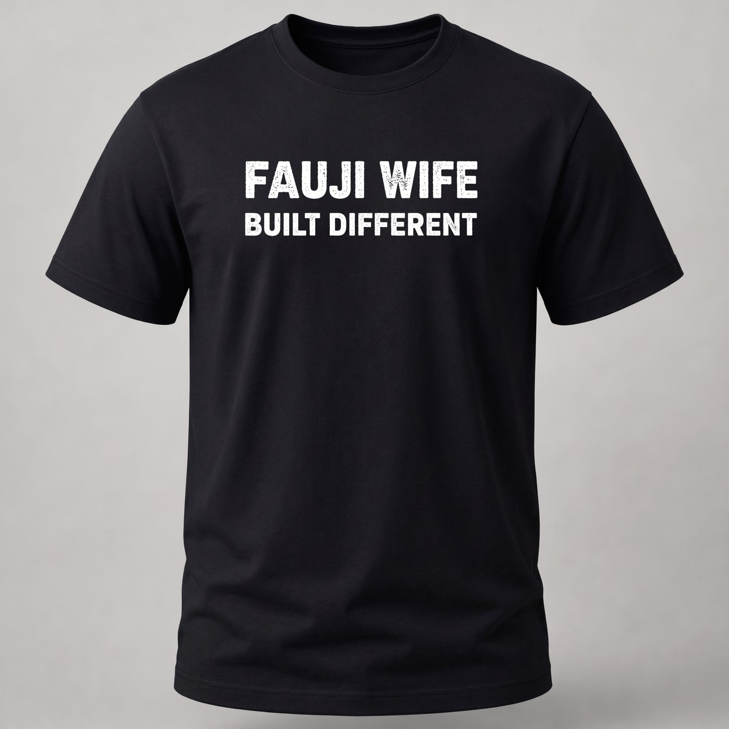 Fauji Wife - Built Different Black