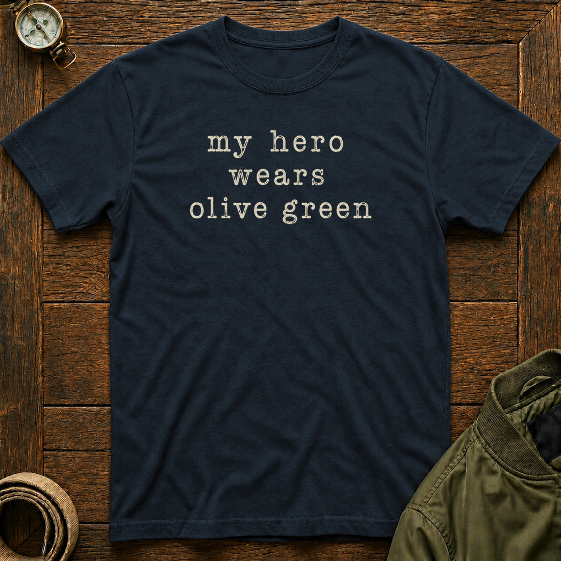 My Hero Wears Olive Green