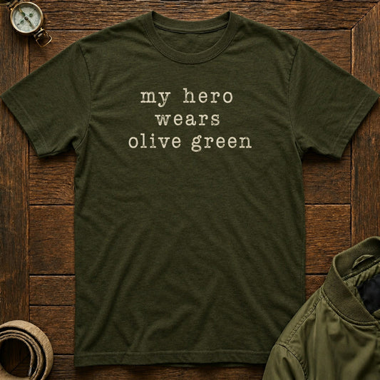 My Hero Wears Olive Green