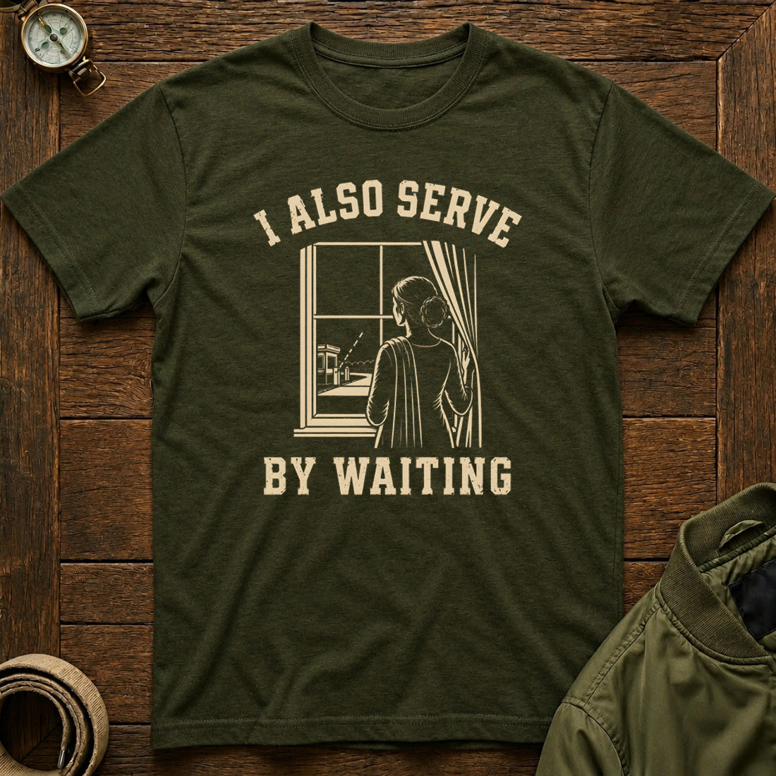 I Serve By Waiting Olive Green