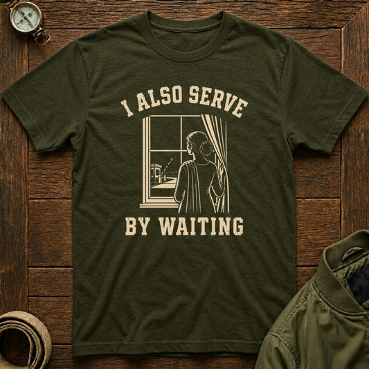 I Serve By Waiting Olive Green
