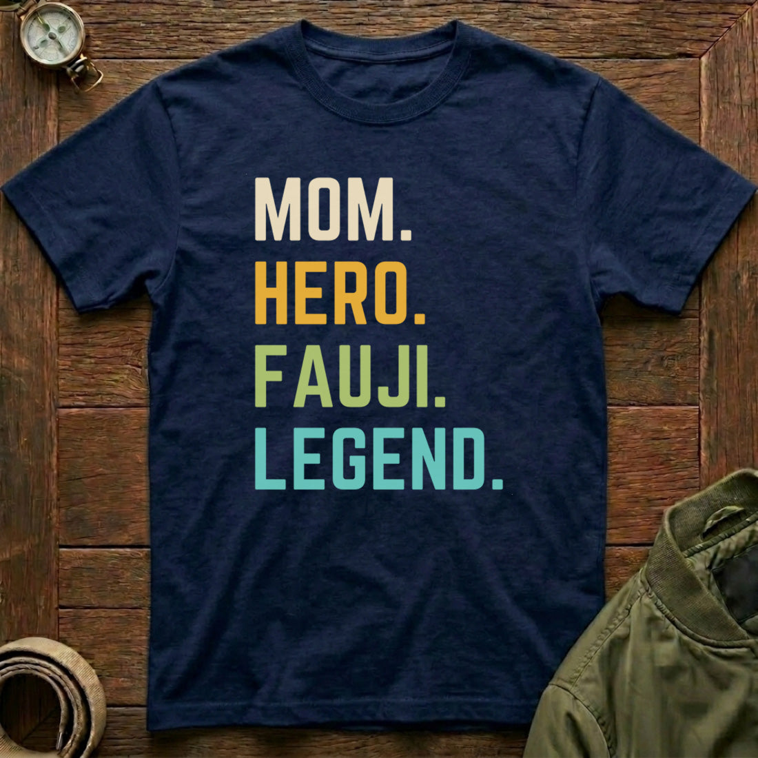 Mom. Hero. Fauji. Legend nb
