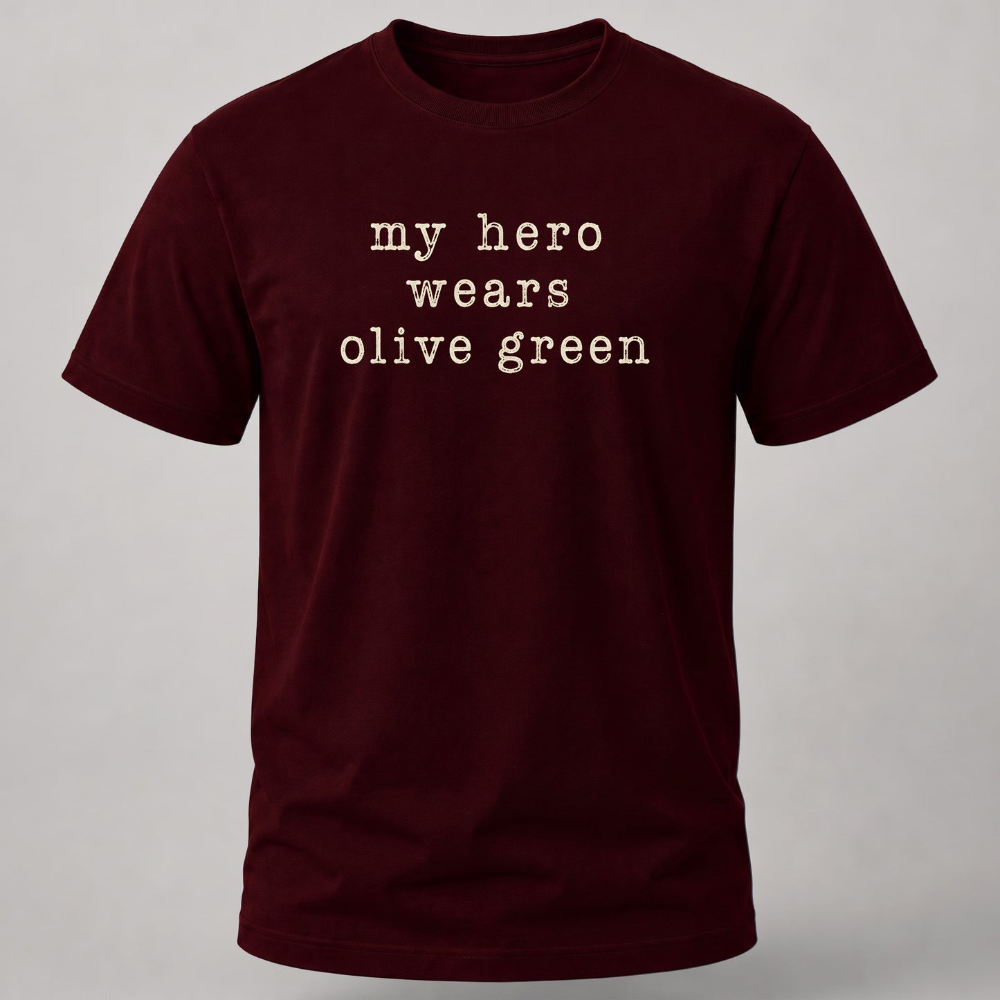 My Hero Wears Olive Green Maroon