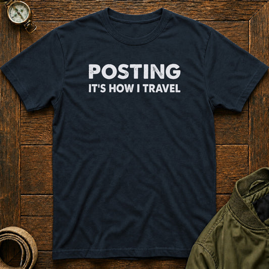 Posting is How I Travel