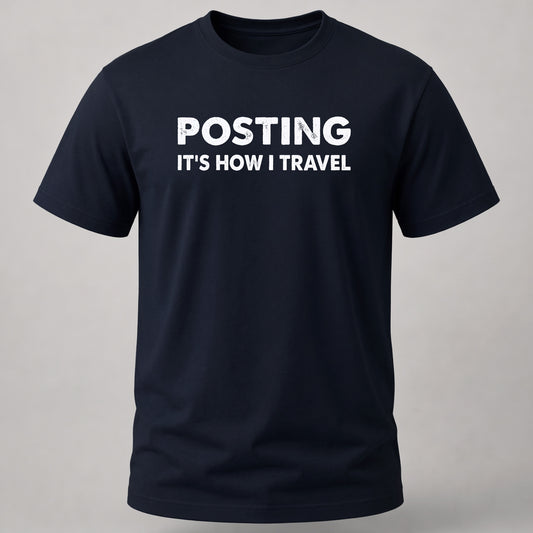 Posting is How I Travel Navy Blue