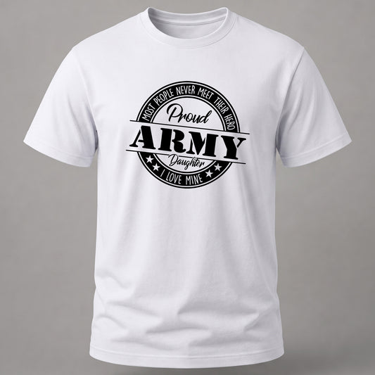 Proud Army Daughter Tee White